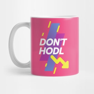 Don't HODL Mug